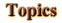 Topics